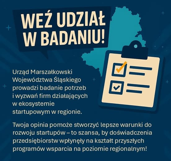 Grafika przedstawia zarys mapy, a także kartkę, na której odhaczone są poszczególne zadania. U góry znajduje się tekst: Weź udział w badaniu!, a poniżej: Urząd Marszałkowski Województwa Śląskiego prowadzi badanie potrzeb i wyzwań firm działających w ekosystemie startupowym w regionie. Twoja opinia pomoże stworzyć lepsze warunki do rozwoju startupów – to szansa, by doświadczenia przedsiębiorstw wpłynęły na kształt przyszłych programów wsparcia na poziomie regionalnym!